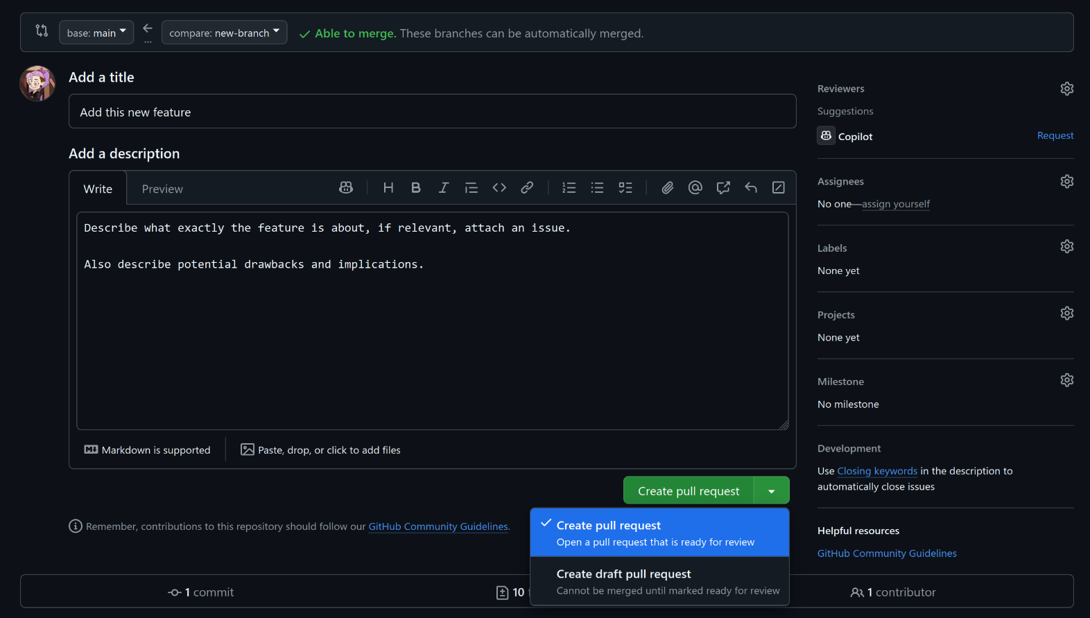 A screenshot of github's PR creation UI. Title: Add this new feature. Description: Describe what exactly the feature is about, if relevant, attach an issue. Also describe potential drawbacks and implications. The list near the 'create pull request' button has been dropped down, revealing the 'create draft pull request' option.